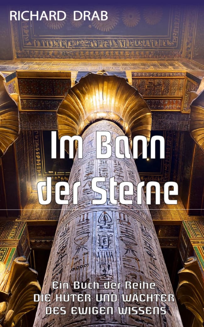 IM BANN DER STERNE: DIE HÜTER UND WÄCHTER DES EWIGEN WISSENS